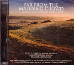 FAR FROM THE MADDING CROWD [A FANTASIA OF BRITISH CLASSICAL AND FILM MUSIC]
