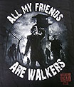 THE WALKING DEAD /ウォーキングデッド/ ALL MY FRIEDNS                     