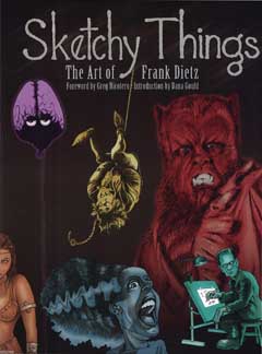 SKETCHY THINGS : THE ART OF FRANK DIETZ