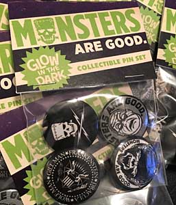 MONSTERS ARE GOOD. GLOW PIN SET