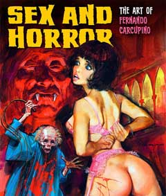 SEX AND HORROR THE ART OF FERNANDO CARCUPINO